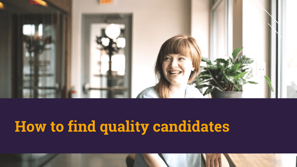 Find quality candidates