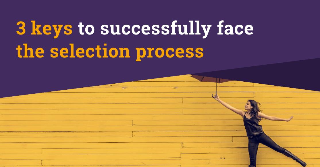 3 keys to successfully face the selection process