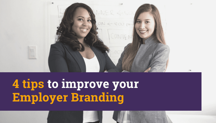 4 tips to improve your Employer Branding