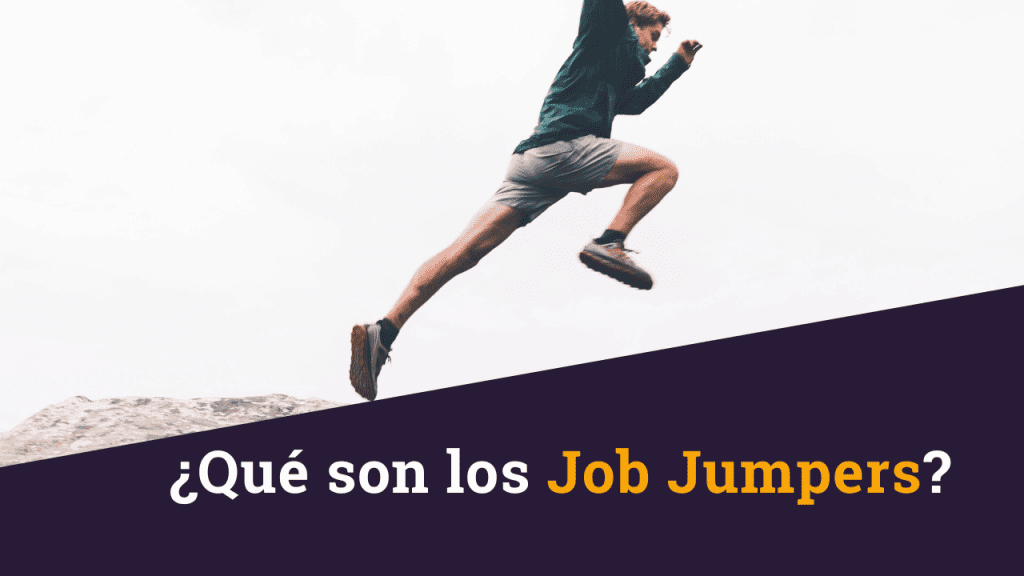 ¿Qué son los Job Jumpers