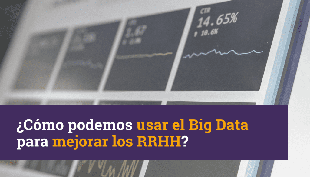 Como usar big data para mejorar RRHH