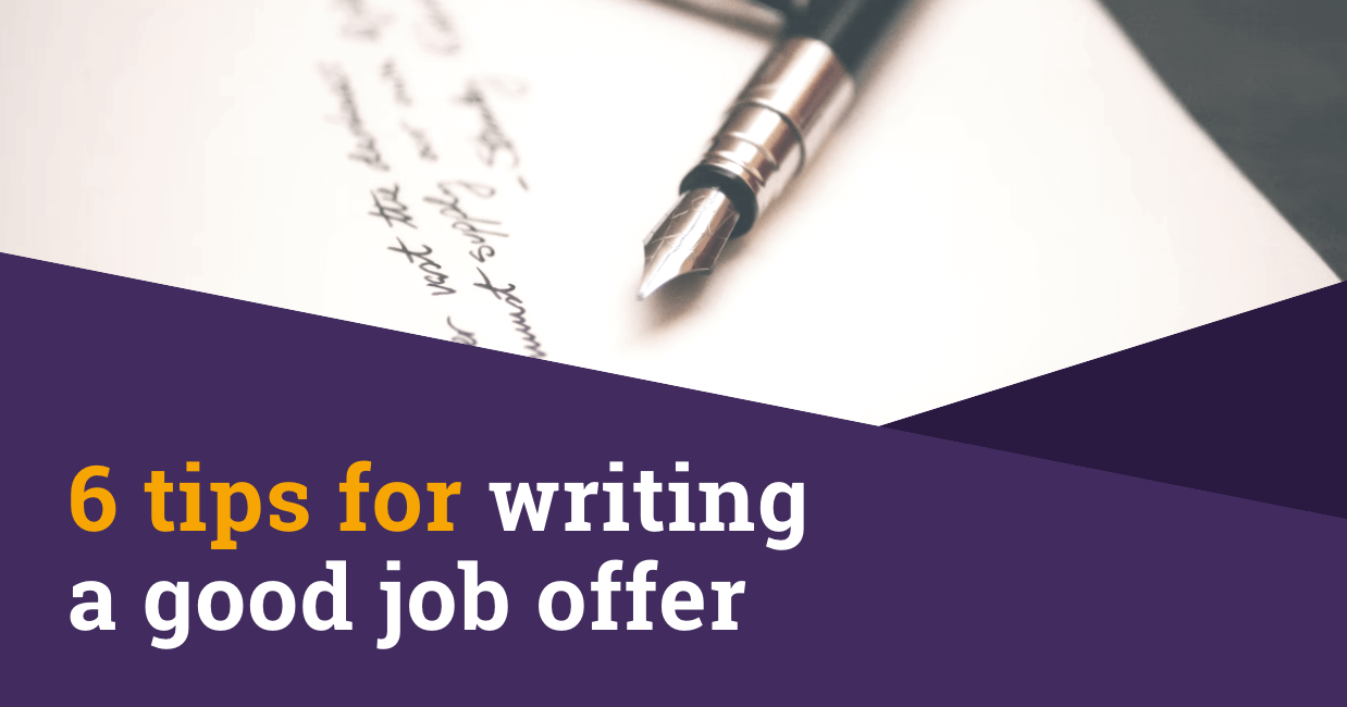 6 tips for writing a good job offer