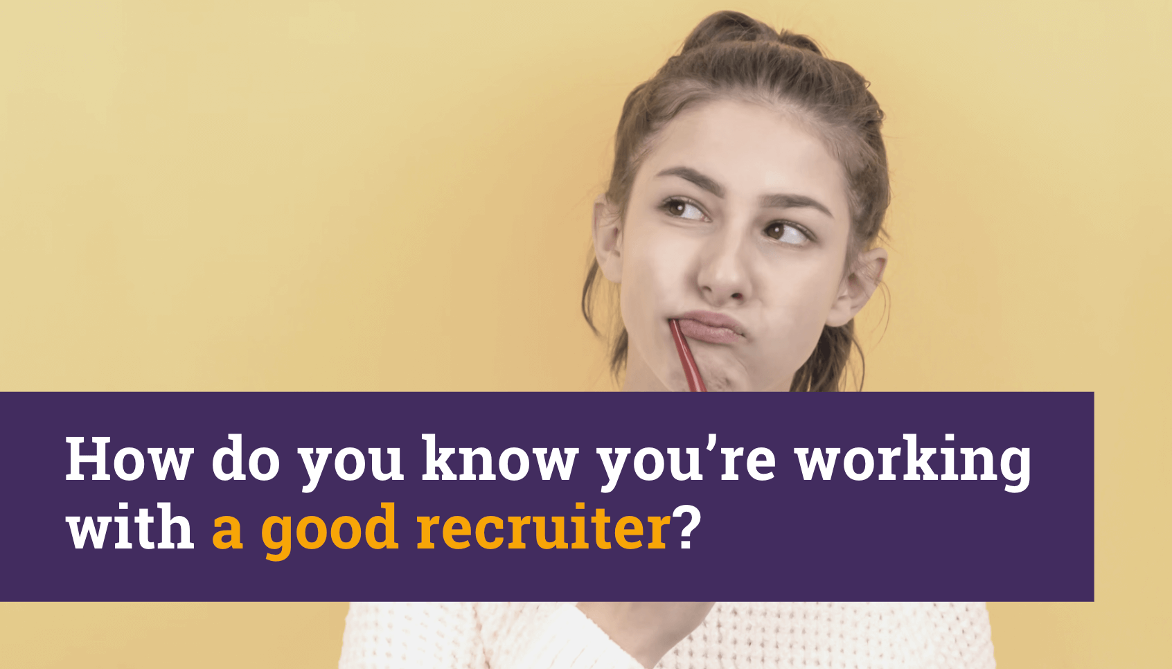 How do you know you’re working with a good recruiter? TalentFY