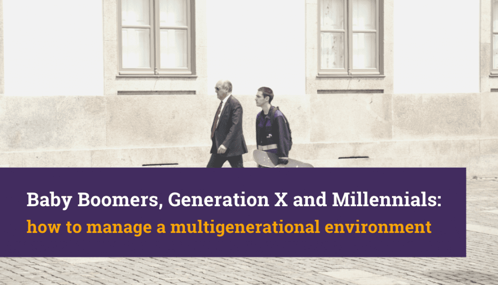How to manage a multigenerational environment