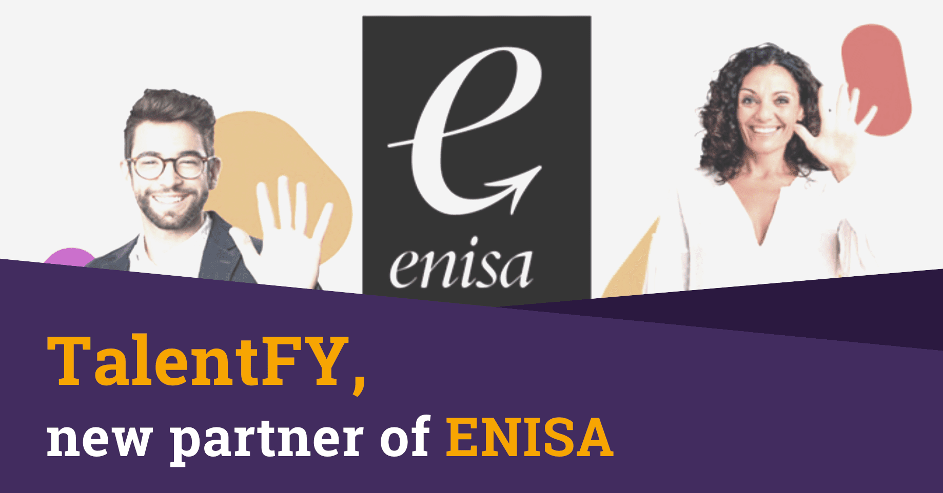 TalentFY, new partner of ENISA