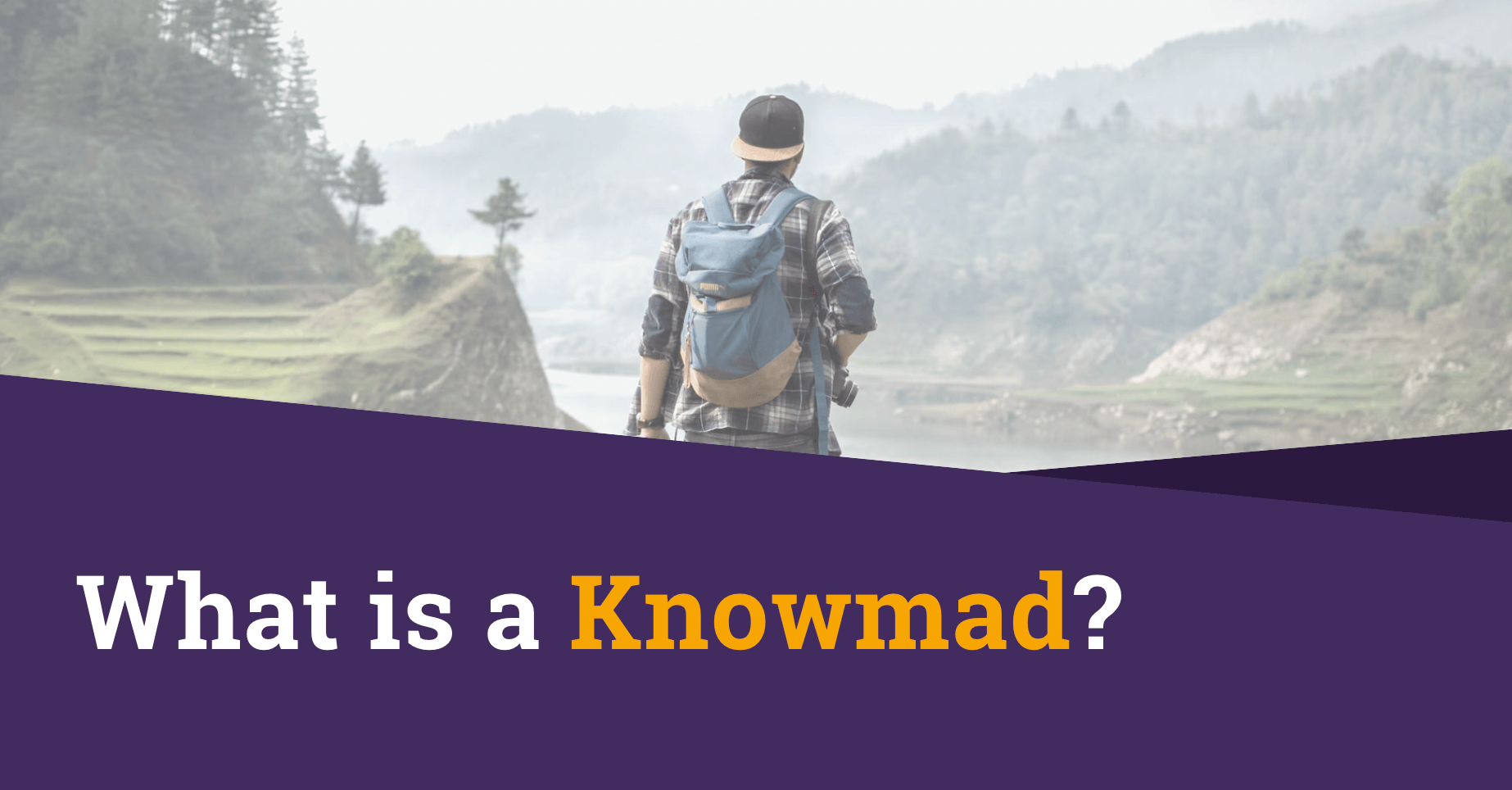 What is a Knowmad?