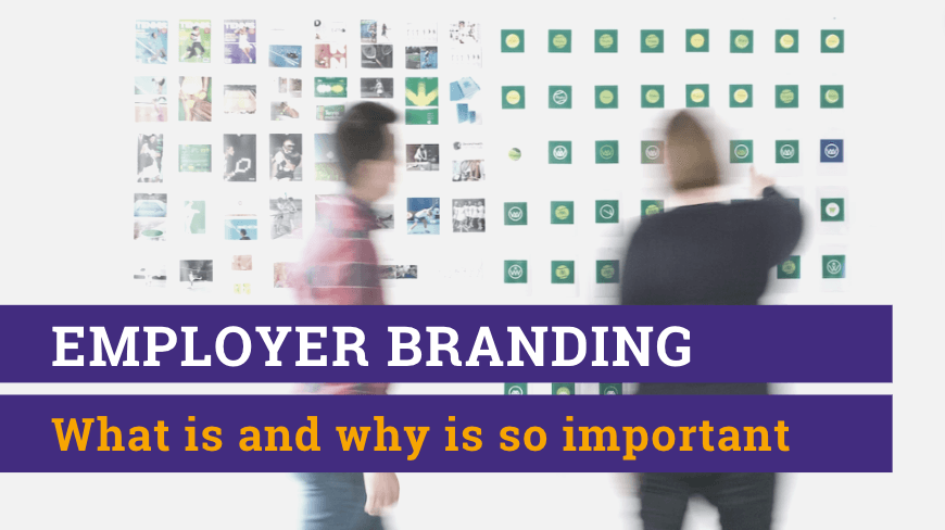 Employer Branding what is and why is so important