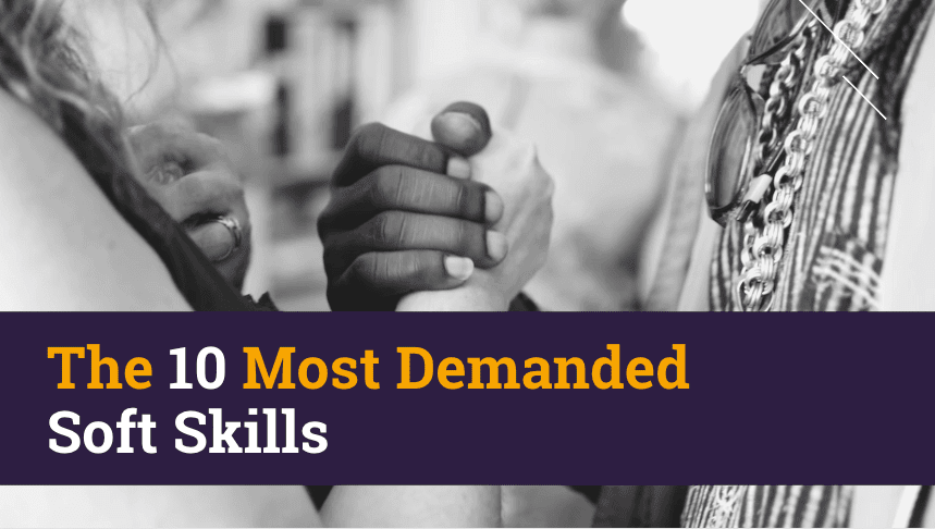The 10 Most Demanded Soft Skills