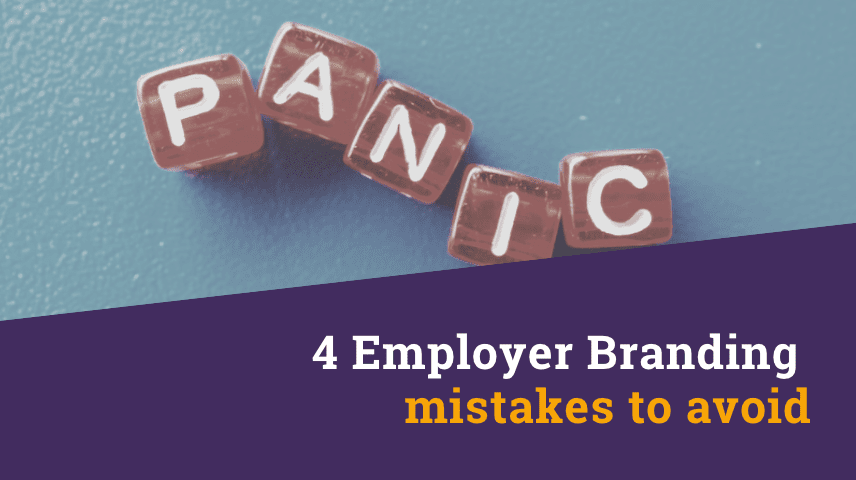 4 Employer Branding mistakes to avoid