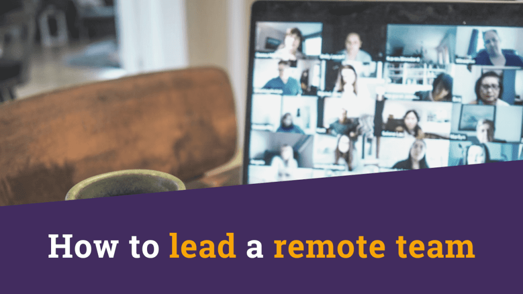 How to lead a remote team