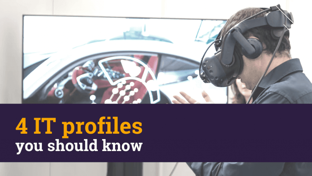 4 IT profiles you should know