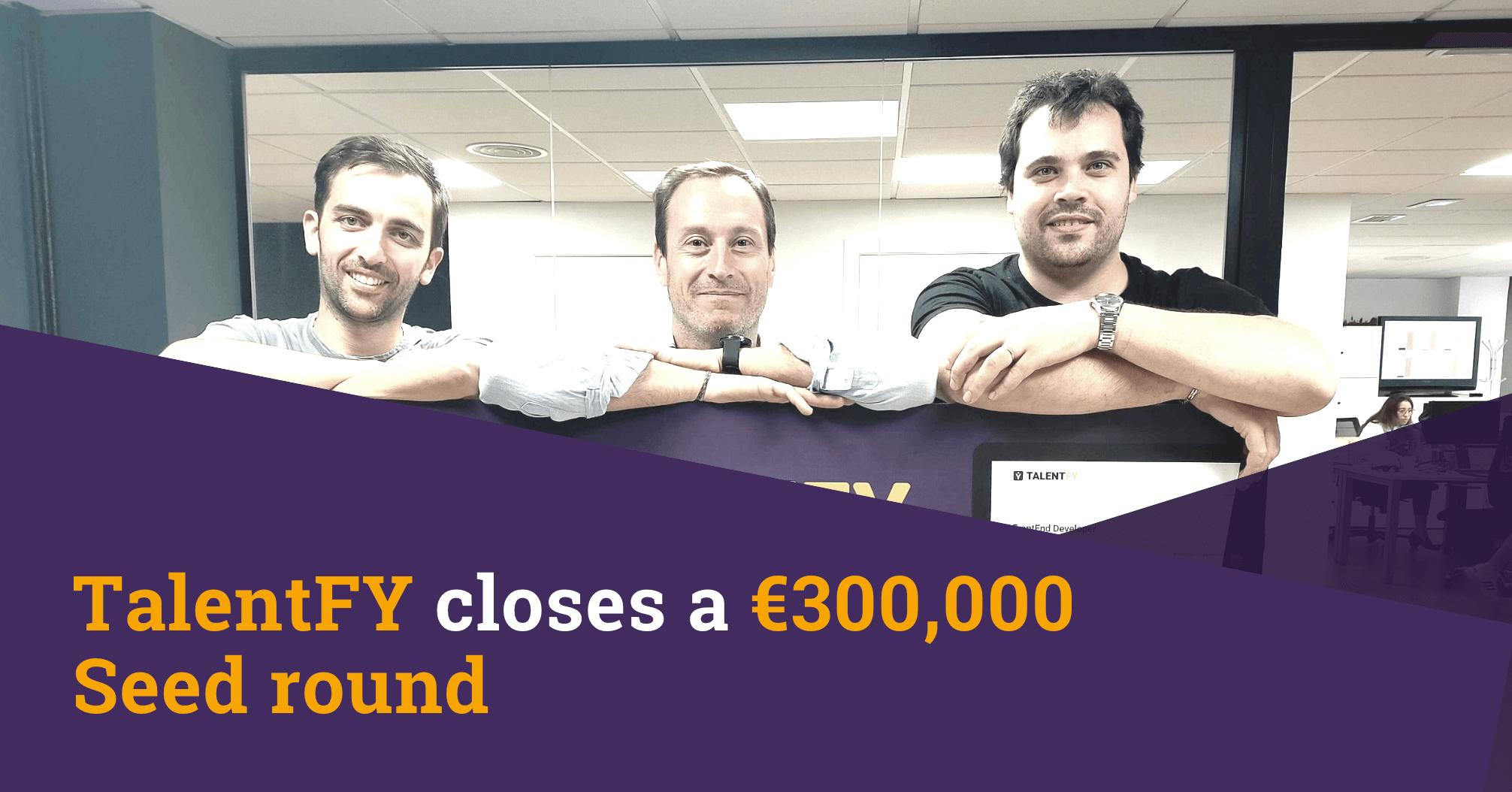 TalentFY closes a €300,000 Seed round