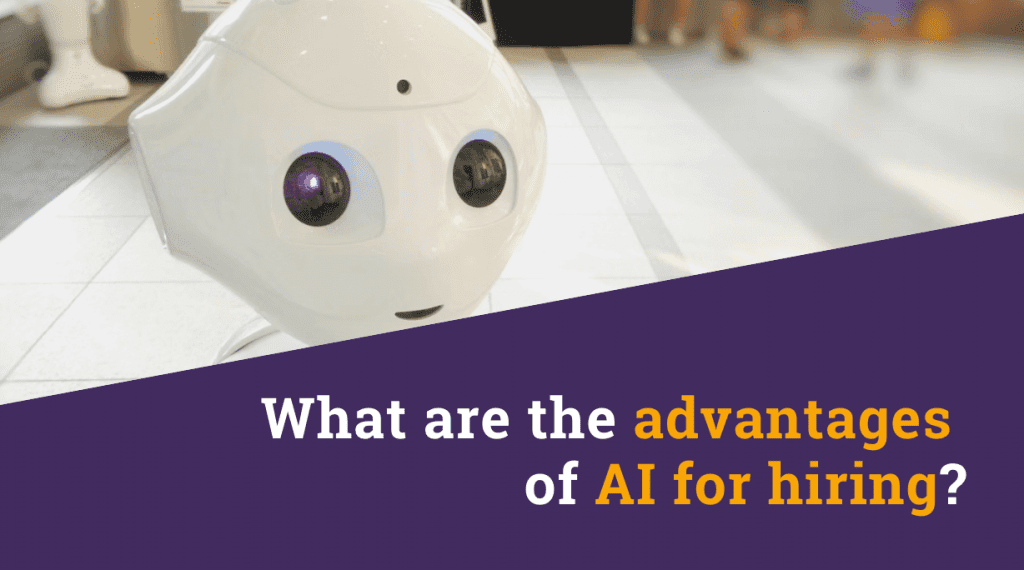 What are the advantages of AI for hiring