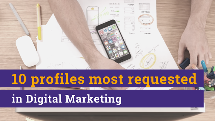 10 profiles most requested in Digital Marketing