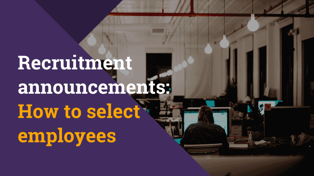 Recruitment announcements- how to select employees