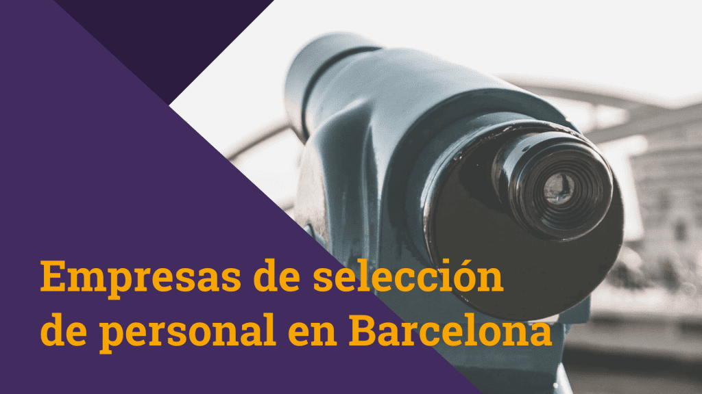 Empresas de seleccion de personal en barcelona