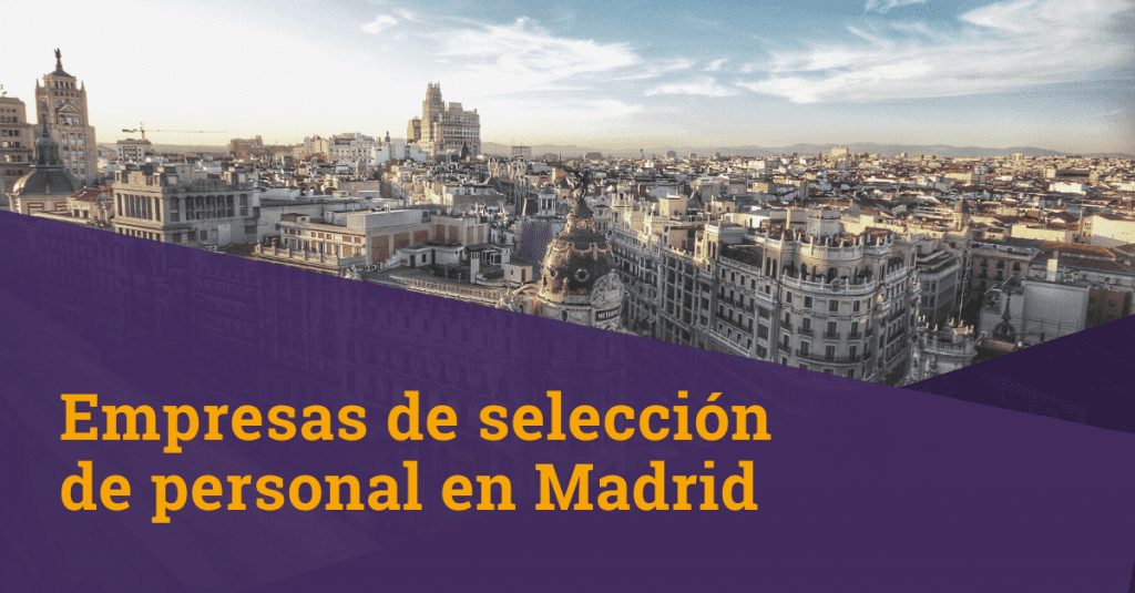 Empresas de selección de personal Madrid