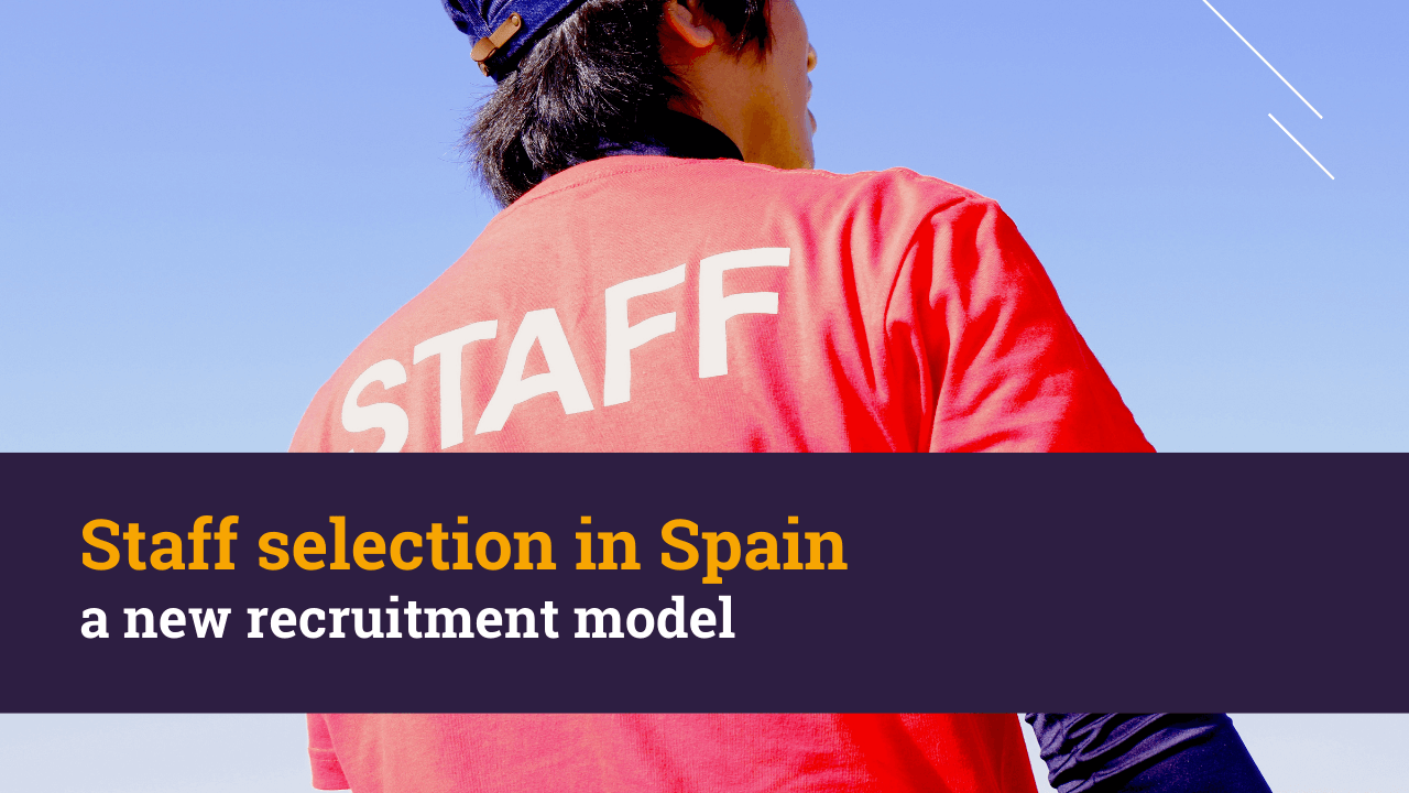 Staff selection in Spain, a new recruitment model