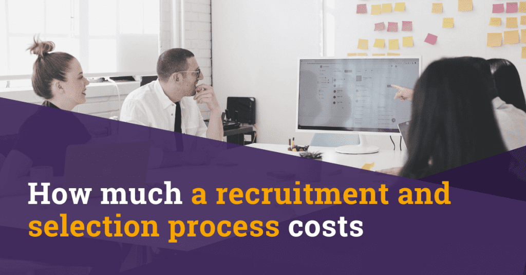 How much a recruitment and selection process costs