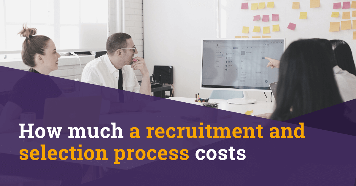 How much does a recruitment and selection process cost?