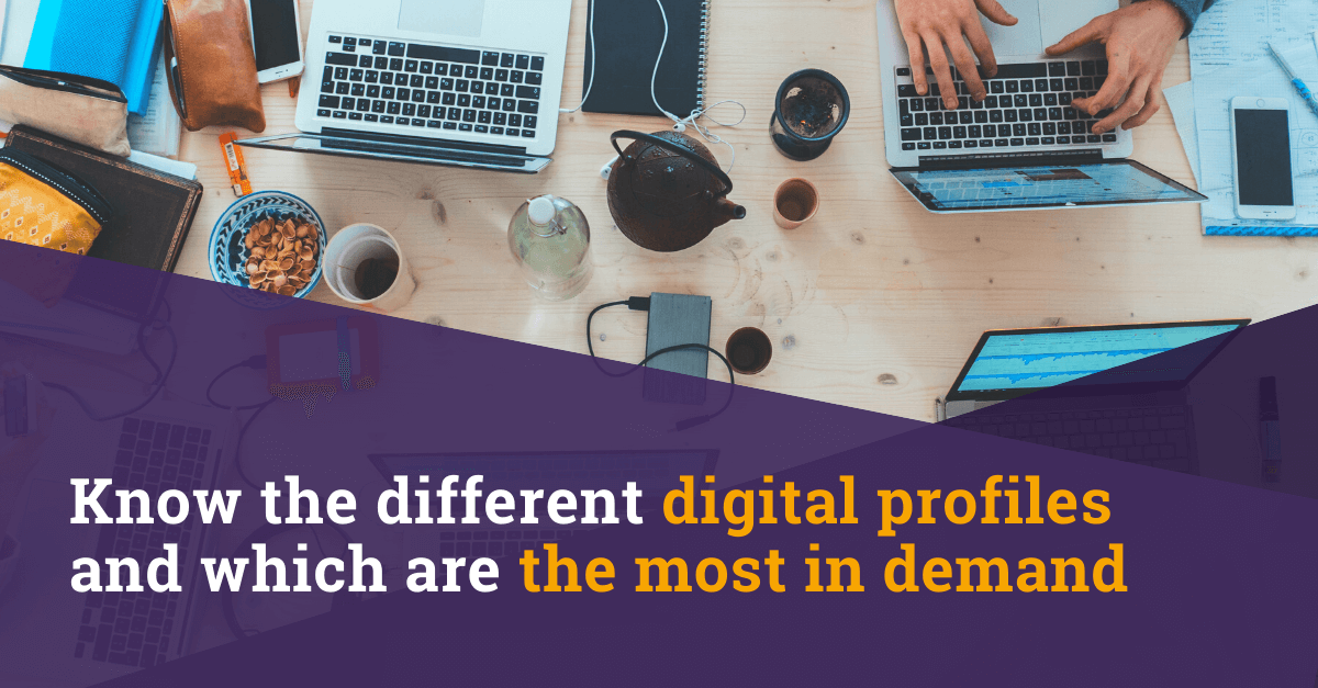 The different digital profiles and which are the most in demand